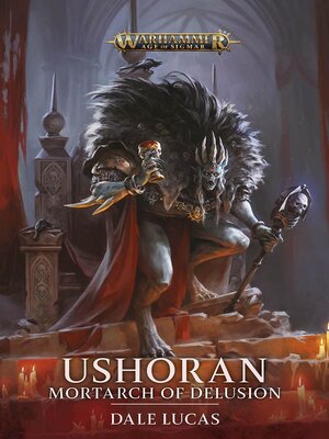 cover image of Ushoran Mortarch Of Delusion